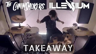 The Chainsmokers, ILLENIUM - Takeaway ft. Lennon Stella | Robert Leht Drum Cover