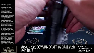 #1595 - 2023 BOWMAN DRAFT 1/2 CASE #95b 2ND HALF
