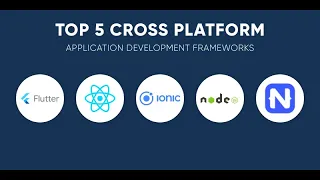 5 Cross-Platform App Development Frameworks