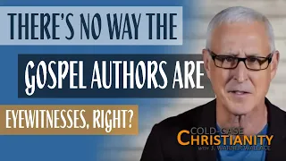 Were the Gospels Written by Eyewitnesses?