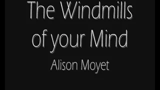 Windmills of Your Mind Alison Moyet - Lyrics