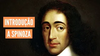 Introdução a Baruch Spinoza | Deus, Conatus, Imanência e Liberdade