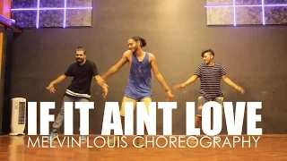 If It Aint Love | Jason Derulo | Melvin Louis Choreography