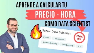 ¿A cuanto deberías COBRAR tu hora en Data Science?