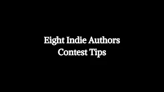 Eight Indie Author Contest Tips