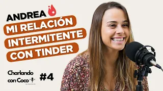 Mi RELACIÓN intermitente con TINDER... Podcast en español - Charlando con Coco #4