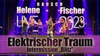 "Elektrischer Traum" (Band Break mit BLITZ) - Helene Fischer Rausch die Tour 2023 aus Köln