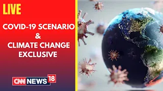 Covid-19 Scenario & Climate Change Exclusive Discussion | Aaditya Thackeray | CNN News18 LIVE