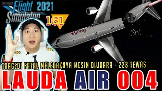 LAUDA AIR 004 MENUKIK TAJAM, HANCUR BERSERAKAN, 223 TEWAS - Microsoft Flight Simulator 2020 | 161