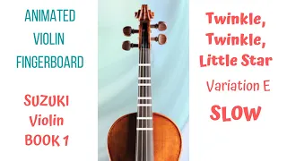 TWINKLE VARIATION (E) - Suzuki Violin Book 1 - (SLOW TEMPO) PLAY ALONG following animated violin