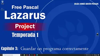 Free Pascal Lazarus Project - Temporada 1 - Capitulo 3 - Cómo guardar correctamente un programa