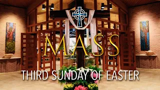 Mass -Third Sunday of Easter - April 13, 2024