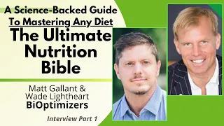 A Science-Based Guide To Mastering Any Diet | Matt & Wade Interview Series