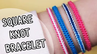 How to Make Square Knot Friendship Bracelet Tutorial | Macrame Tutorial