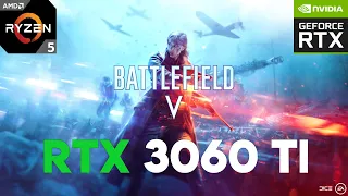 Battlefield V RTX 3060 Ti 1080p, 1440p, 4K