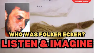 The Fetishistic Trucker Serial Killer VOLKER ECKERT True Crime Story