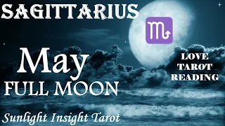 Sagittarius *You Won't Expect It! They're Coming Back Hoping It's Not Too Late* May Full Blood Moon