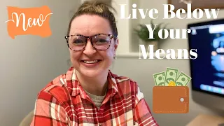 4 EFFECTIVE Habits to LIVE BELOW YOUR MEANS/Saving Money with Frugal Living