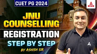 JNU PG Admission 2024 | How to Counselling Form Step By Step Process | CUET PG Update