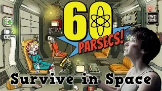 60 Parsecs! - Survive in Space
