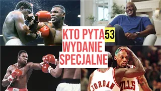 KTO53, WYDANIE SPECJALNE NA LITERĘ B: o BOKSIE i Ostatnim Tańcu z BYKAMI