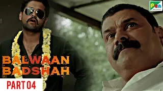 Balwaan Badshah | Part 04 | Full Hindi Dubbed Movie | Rakshit Shetty, Yagna Shetty, Rishab Shetty