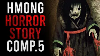 HMONG Scary Horror Stories | Comp.5