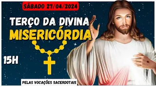 TERÇO DA MISERICÓRDIA 🙏 SÁBADO 27/04/2024 🙌 TERÇO DA DIVINA MISERICÓRDIA