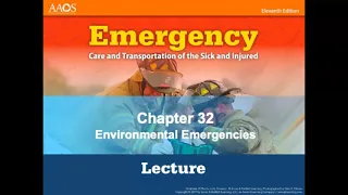 Chapter 32, Environmental Emergencies