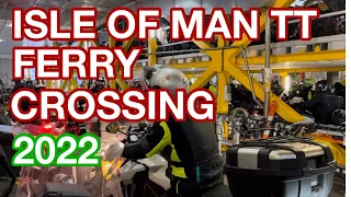 FERRY CROSSING ISLE OF MAN TT 2022