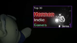 The Boss watches: Top 30 Horror Indie Games [SERIES 1]