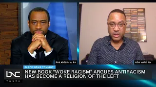 John McWhorter Discusses ‘Woke Racism’ Book on Anti-Racism