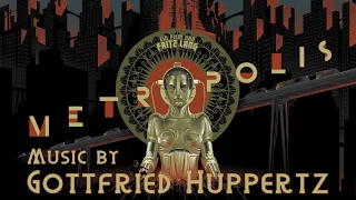 Metropolis | Soundtrack Suite (Gottfried Huppertz)