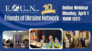 Friends of Ukraine Network: 10th Anniversary of the Strategic Advocacy