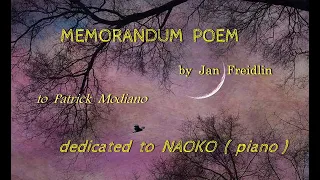 Jan  Freidlin  ' MEMORANDUM  POEM '  (  to  Patrick  Modiano )  composed  &  dedicated  to  NAOKO