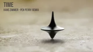 Time | Hans Zimmer - Pen Perry Remix