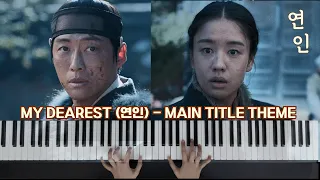 My Dearest (연인) Main Theme BGM | Piano Cover by Nicole Theodore