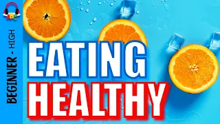 Eating Healthy 👉 English Listening and Vocabulary  ✅ Level 3
