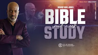 Bishop Noel Jones - Wednesday Bible Study - April 17, 2024