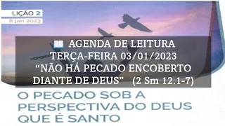 📚 AGENDA DE LEITURA LIÇÃO 2 JOVENS - TERÇA-FEIRA 03/01/2023 (📖 2 Sm 12.1-7)