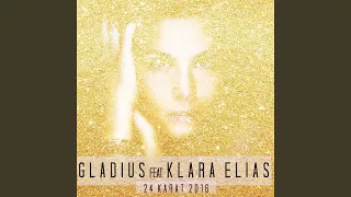 24 Karat 2016 (feat. Klara Elias)