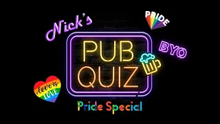 Nick’s Pub Quiz - Pride 2020 Special