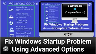 Fix Windows 10/11 Startup Problems Using Advanced Recovery Options (8 Solutions) | Fix Startup Error