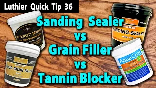 Sanding Sealer vs Grain Filler vs Tannin Blocker
