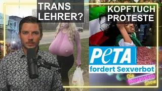 PETA fordert Sexverbot, Trans Lehrer in Kanada & Kopftuch Proteste im Iran | Ep. 2