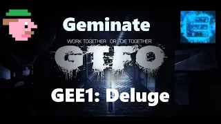 GTFO Geminate E1 "Deluge" Duo