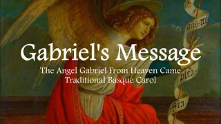 Gabriel's Message / The Angel Gabriel | Annunciation to Mary | Advent | Sunday 7pm Choir