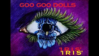 HQ FLAC  GOO GOO DOLLS  - IRIS  Best Version SUPER ENHANCED AUDIO & LYRICS