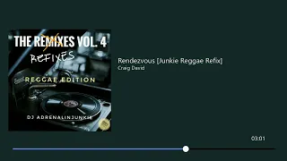 Craig David  - Rendezvous [Junkie Reggae Refix]