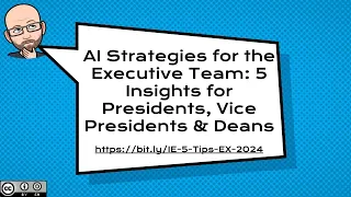 5 Tips for Using Generative AI for Academic Executive Leadership